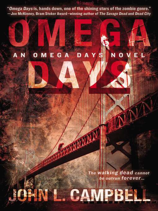 Title details for Omega Days by John L. Campbell - Available